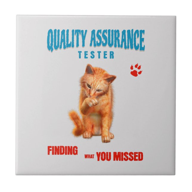 QA Tester Katzen Humor Fliese (Vorderseite)