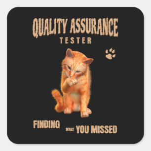 QA Tester Katzen Humor Quadratischer Aufkleber