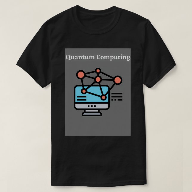 Qantum Computing Classic TShirt (Design devant)
