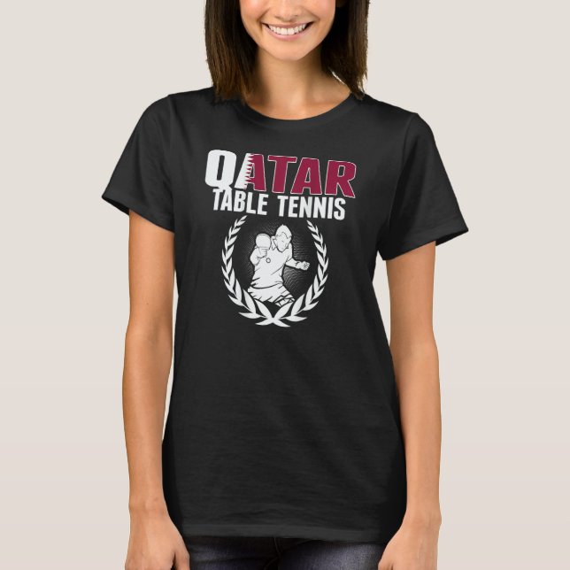 Qatar Table Tennis   Qatari Ping Pong Team Support T-Shirt (Vorderseite)