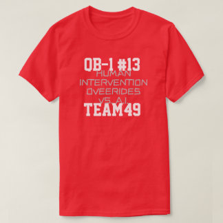QB-13-INTERVENTION ÜBER A.I. T-Shirt