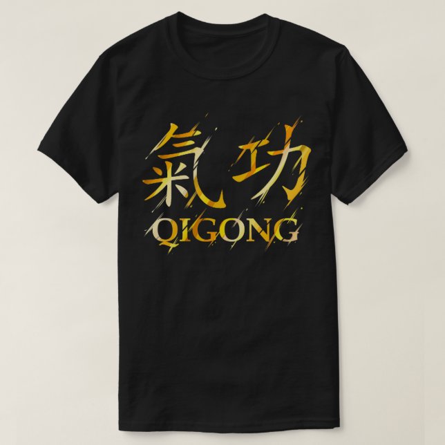 Qigong Chinese Symbols Qi Gong Tai Chi T-Shirt (Design vorne)