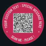 QR Code Scan Info Benutzerdefinierte Textaufkleber Runder Aufkleber<br><div class="desc">Benutzerdefinierte Farben und Schriftart Sticker mit Ihrem QR-Code Scan Info Benutzerdefinierte Textfarben Personalisiert Werbe-Business oder Persönliche Moderne Sticker / Geschenk - Add your QR-Code - Bild oder Logo - Foto / Text - Name oder andere Info / Nachricht - Umgestalten und entfernen / Hinzufügen von Elementen - Bild / Text...</div>