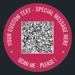 QR Code Scan Info Benutzerdefinierte Textaufkleber Runder Aufkleber<br><div class="desc">Benutzerdefinierte Farben und Schriftart Sticker mit Ihrem QR-Code Scan Info Benutzerdefinierte Textfarben Personalisiert Werbe-Business oder Persönliche Moderne Sticker / Geschenk - Add your QR-Code - Bild oder Logo - Foto / Text - Name oder andere Info / Nachricht - Umgestalten und entfernen / Hinzufügen von Elementen - Bild / Text...</div>