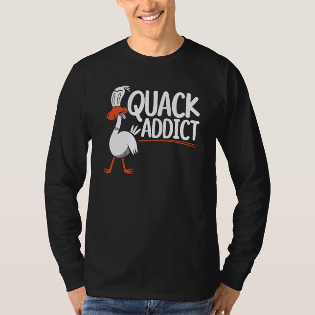 Quack Addict Duckling Bird Waterfowl Duck   1 T-Shirt (Vorderseite)