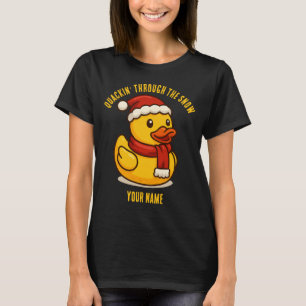 Quackin 'Through the Snow Gummiente Weihnachten T-Shirt