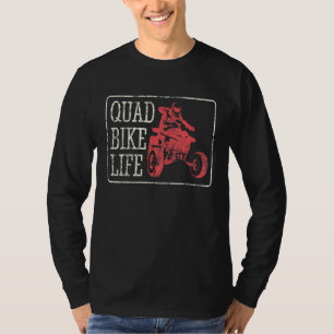 Quad Bike Life ATV Treiber T-Shirt
