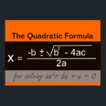 Quadratic Formula Math Poster<br><div class="desc">Quadratic Formula Math Poster.  For more math posters visit: www.zazzle.com/mathposters*</div>