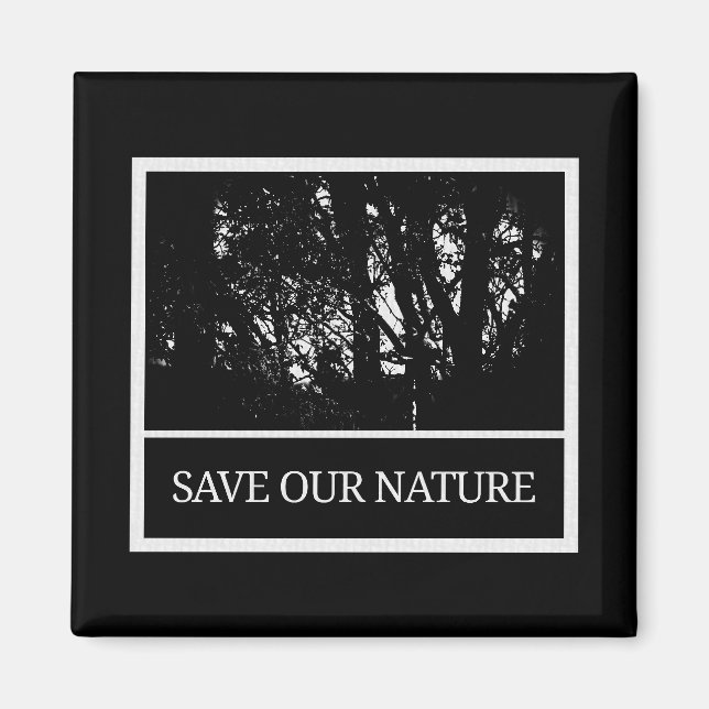Quadratischer Magnet – „Save Our Nature“  (Vorne)