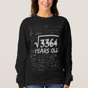 Quadratwurzel 3364 58. Mathematik Geburtstag Sweatshirt