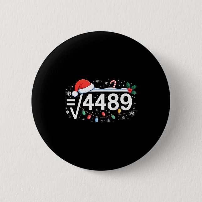 Quadratwurzel 4489 Lustig 67 Meme Mathelehrer 6 7  Button (Vorderseite)