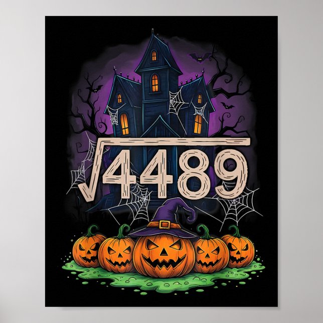 Quadratwurzel 4489 Lustiges Halloween Meme 67 Math Poster (Vorne)