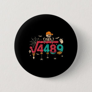 Quadratwurzel 4489 Mathelehrer Lustig 67 Meme Hall Button