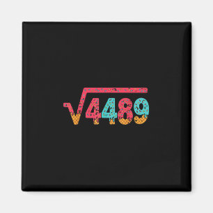 Quadratwurzel 4489 Slang Mathelehrer Sechs Sieben  Magnet