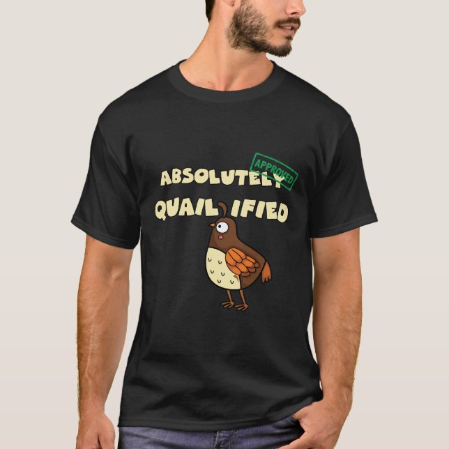 Quail absol T-Shirt (Vorderseite)