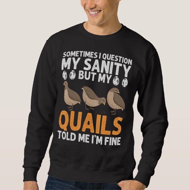 Quail Bird Quail Sweatshirt (Vorderseite)