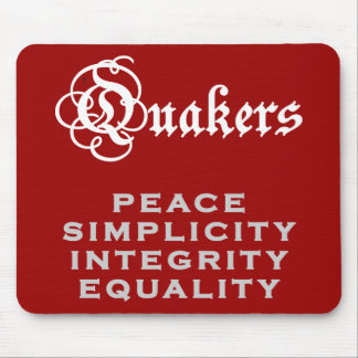 Quäker-Motto Mousepad