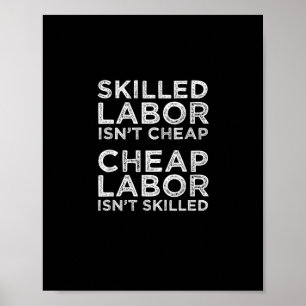 Qualifizierte Arbeit ist nicht billig, billige Arb Poster