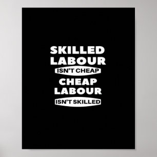 Qualifizierte Arbeit ist nicht billig, billige Arb Poster