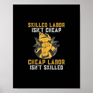 Qualifizierte Arbeit ist nicht billig, billige Arb Poster