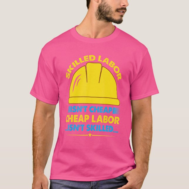 Qualifizierte Arbeit ist nicht billig, billige Arb T-Shirt (Vorderseite)