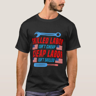 Qualifizierte Arbeitskräfte sind nicht billig, Arb T-Shirt