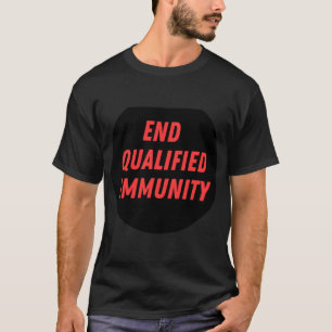 Qualifizierte Immunität beenden (rot) T-Shirt