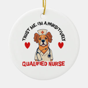 Qualifizierte Krankenschwester pawsitiv Keramik Ornament