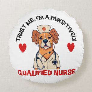 Qualifizierte Krankenschwester pawsitiv Rundes Kissen