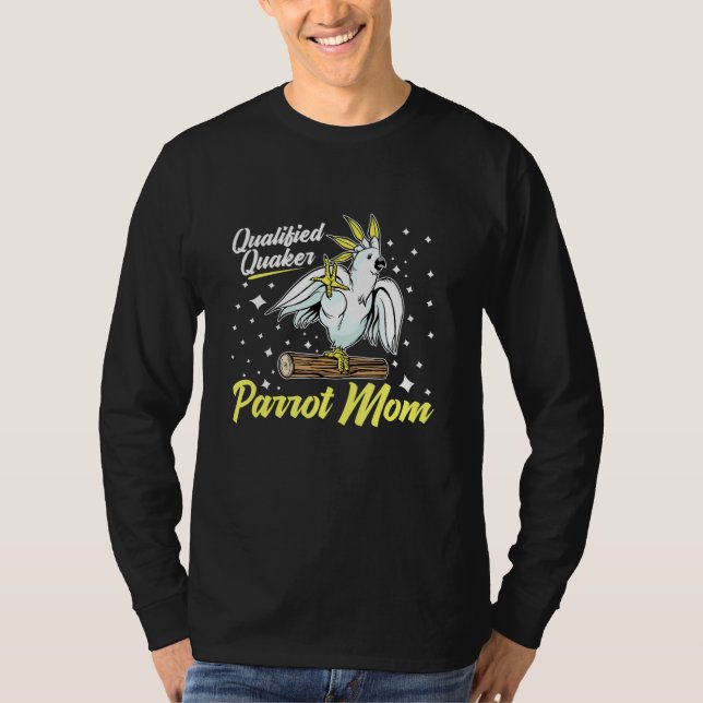 Qualifizierte Quaker-Papagei-Mama für Vogelarten T-Shirt (Vorderseite)