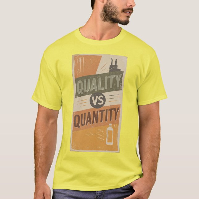 QUALITÄT STATT QUANTITÄT T-Shirt (Vorderseite)
