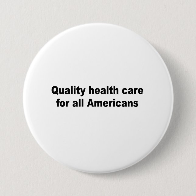 Qualitätsgesundheitswesen für alle Amerikaner Button (Vorderseite)