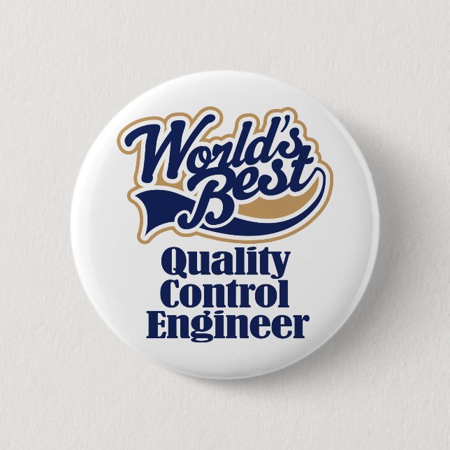 Qualitätskontrolle-Ingenieur-Geschenk Button (Vorderseite)
