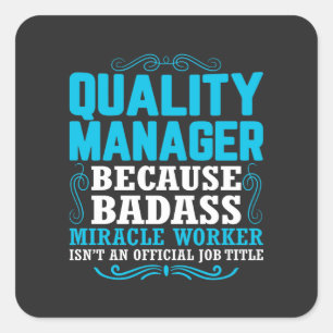 Qualitätsmanager, Funny Quality Manager Zitat Quadratischer Aufkleber