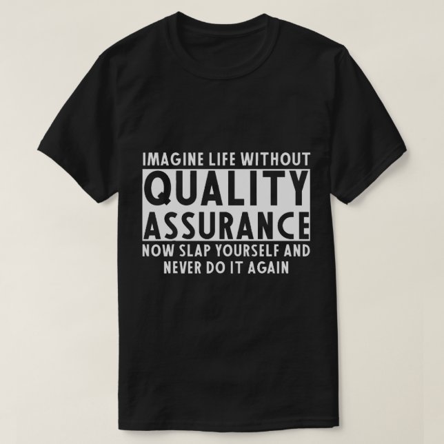 Qualitätssicherung Apparel Funny Phantastisch Assu T-Shirt (Design vorne)