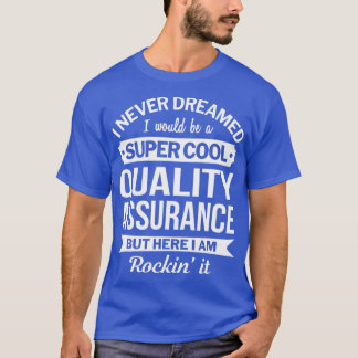 Qualitätssicherung - Geschenke Funny T-Shirt