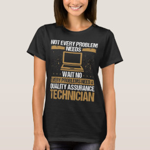 Qualitätssicherung Software Testen von QA Engineer T-Shirt
