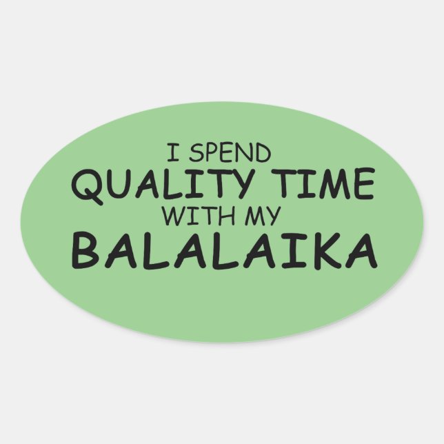 Qualitätszeit Balalaika Oval Aufkleber (Vorderseite)