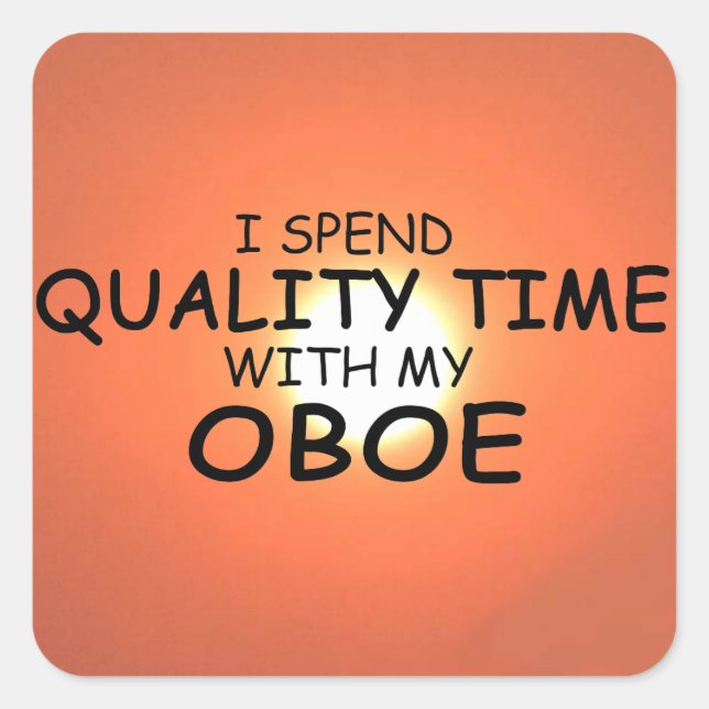 Qualitätszeit Oboe-Quadrat-Aufkleber Quadratischer Aufkleber (Vorderseite)