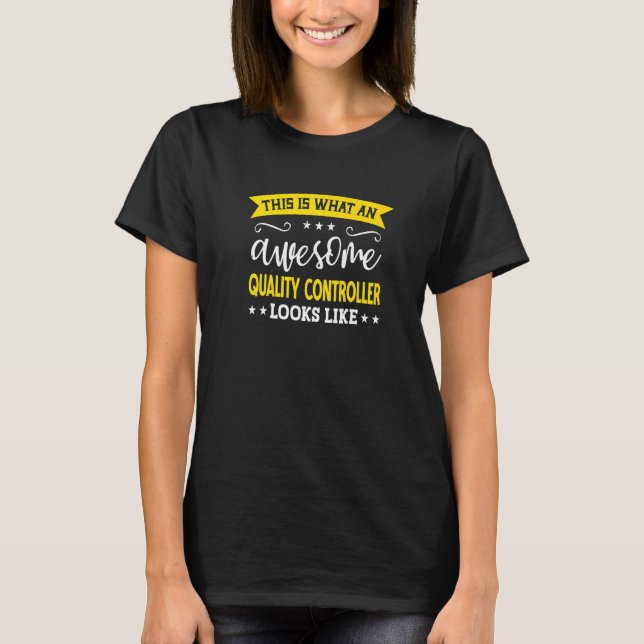 Quality Controller Job Title Employee Quality Cont T-Shirt (Vorderseite)