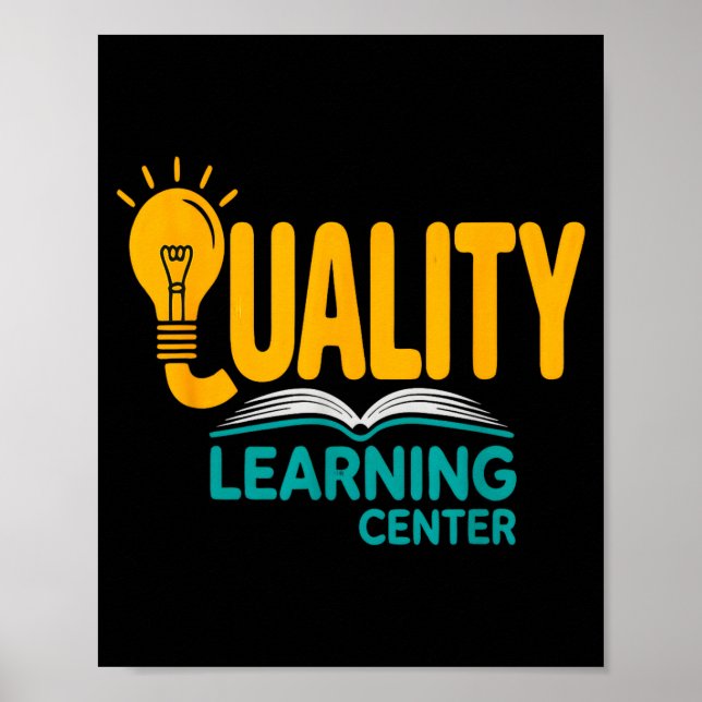 Quality Learning Center Funny School Quote  Poster (Vorne)
