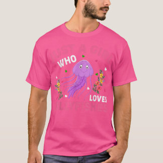 Quallenfisch Lover Just A Girl Who Lieben Jellyfi T-Shirt