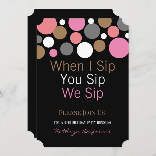 Quand Je Sips Sip We Sip Birthday Invitation (Devant / Derrière)