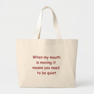 Quand ma bouche déplace le sac fourre-tout à juge