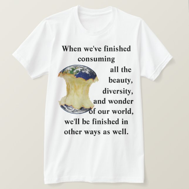 Quand nous avons fini de consommer notre T-shirt m (Design devant)
