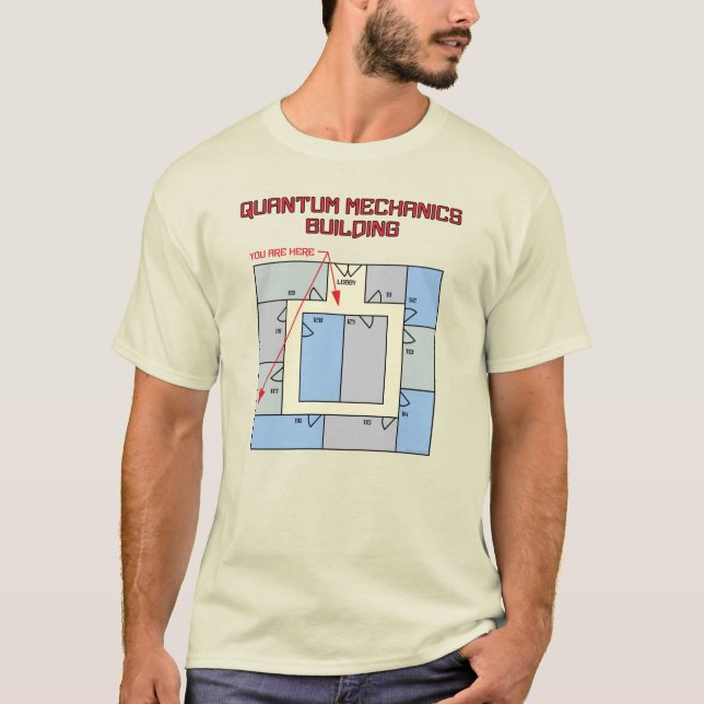 Quantenmechanik-Gebäude T-Shirt (Vorderseite)
