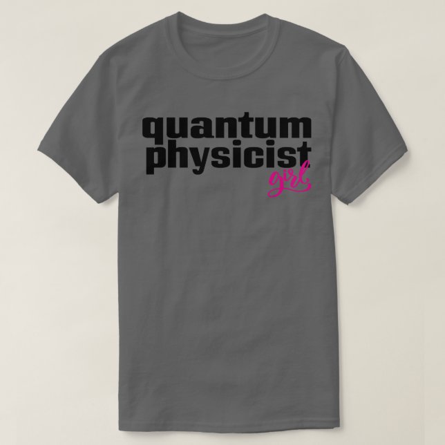 Quantenphysik Mädchen 1 T-Shirt (Design vorne)