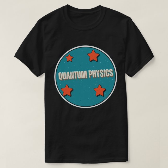 Quantenphysik T-Shirt (Design vorne)