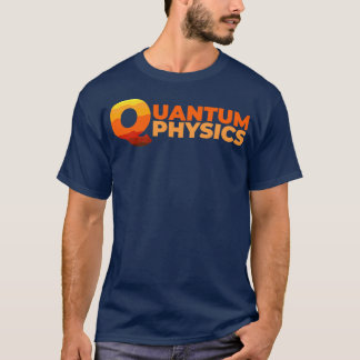 Quantenphysik T-Shirt