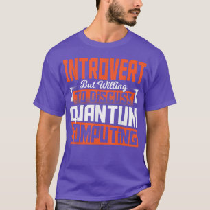 Quantenphysik Wissenschaftliche Mathematik T-Shirt